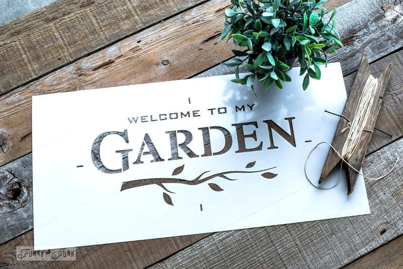 Stencils | Funky Junk | Old Sign Stencils | WELCOME TO MY GARDEN | 1 Sheet - Vintage Attic Sevenoaks